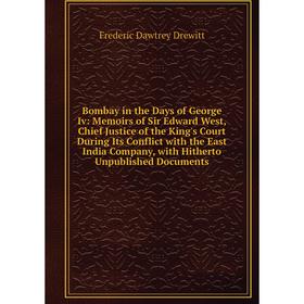 

Книга Bombay in the Days of George Iv