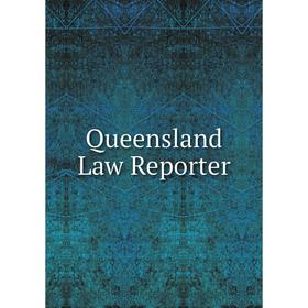 

Книга Queensland Law Reporter