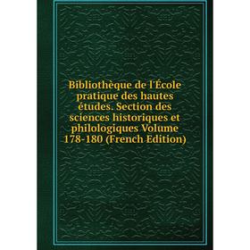 

Книга Bibliothèque de l'École pratique des hautes études. Section des sciences historiques et philologiques Volume 178-180 (French Edition)