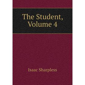 

Книга The Student, Volume 4