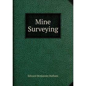 

Книга Mine Surveying