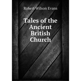 

Книга Tales of the Ancient British Church