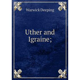 

Книга Uther and Igraine