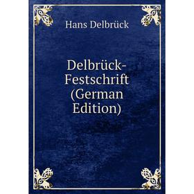 

Книга Delbrück-Festschrift (German Edition)