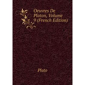 

Книга Oeuvres de Platon, Volume 9