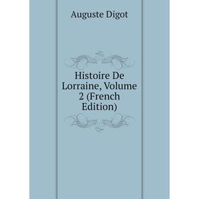 

Книга Histoire De Lorraine, Volume 2 (French Edition)