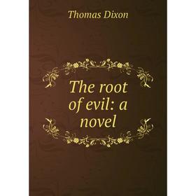 

Книга The root of evil: a novel