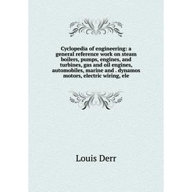 

Книга Cyclopedia of engineering