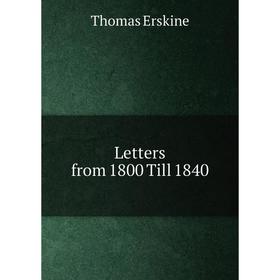 

Книга Letters from 1800 Till 1840