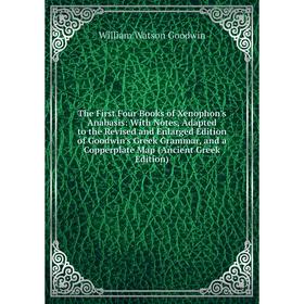 

Книга The First Four Books of Xenophon's Anabasis