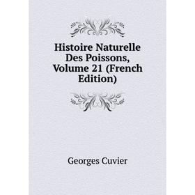 

Книга Histoire Naturelle Des Poissons, Volume 21 (French Edition)