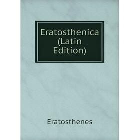 

Книга Eratosthenica (Latin Edition)