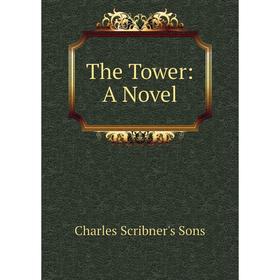 

Книга The Tower: A Novel