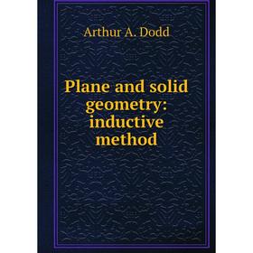 

Книга Plane and solid geometry: inductive method