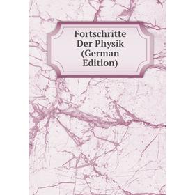 

Книга Fortschritte Der Physik (German Edition)