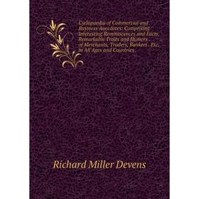 

Книга Cyclopaedia of Commercial and Business Anecdotes