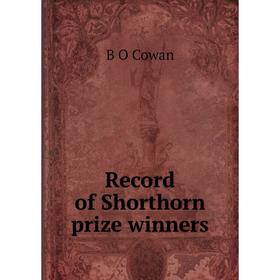 

Книга Record of Shorthorn prize winners