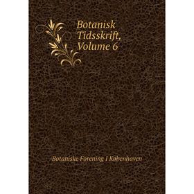 

Книга Botanisk Tidsskrift, Volume 6