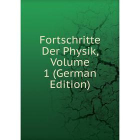 

Книга Fortschritte Der Physik, Volume 1 (German Edition)