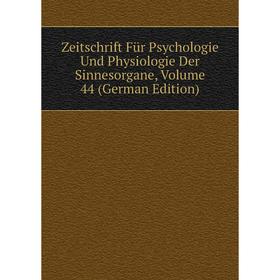 

Книга Zeitschrift Für Psychologie Und Physiologie Der Sinnesorgane, Volume 44 (German Edition)