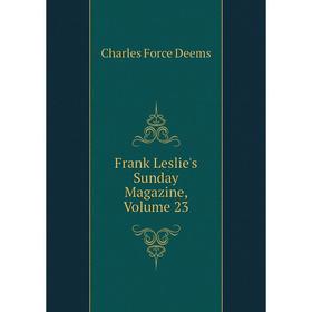 

Книга Frank Leslie's Sunday Magazine, Volume 23