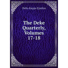 

Книга The Deke Quarterly, Volumes 17-18