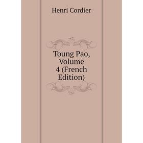 

Книга Toung Pao, Volume 4 (French Edition)