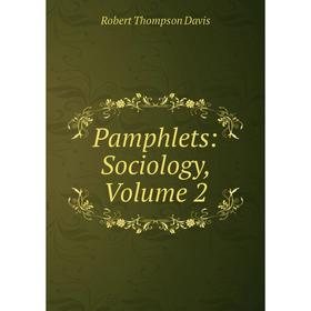 

Книга Pamphlets: Sociology, Volume 2