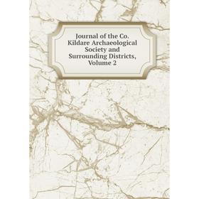 

Книга Journal of the Co. Kildare Archaeological Society and Surrounding Districts, Volume 2