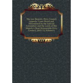 

Книга The Law Reports. 1865-75, Volume 6