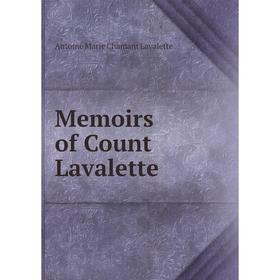 

Книга Memoirs of Count Lavalette