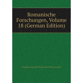 

Книга Romanische Forschungen, Volume 18 (German Edition)