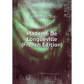 

Книга Madame de Longueville