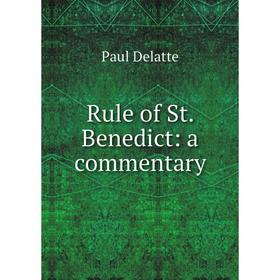 

Книга Rule of St. Benedict: a commentary