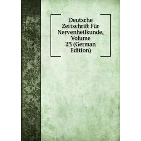 

Книга Deutsche Zeitschrift Für Nervenheilkunde, Volume 23 (German Edition)