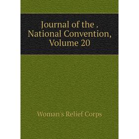 

Книга Journal of the. National Convention, Volume 20