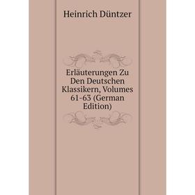 

Книга Erläuterungen Zu Den Deutschen Klassikern, Volumes 61-63 (German Edition)