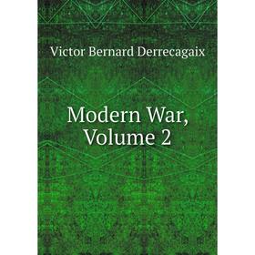 

Книга Modern War, Volume 2