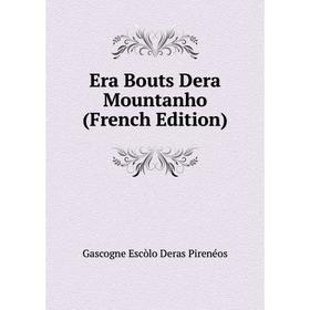 

Книга Era Bouts Dera Mountanho (French Edition)