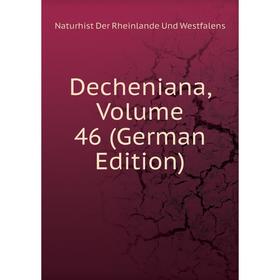 

Книга Decheniana, Volume 46 (German Edition)