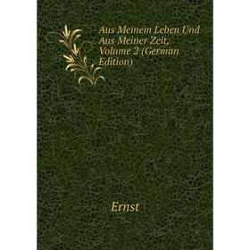 

Книга Aus Meinem Leben Und Aus Meiner Zeit, Volume 2 (German Edition)