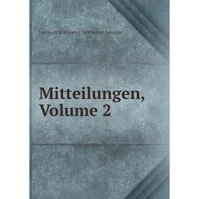 

Книга Mitteilungen, Volume 2