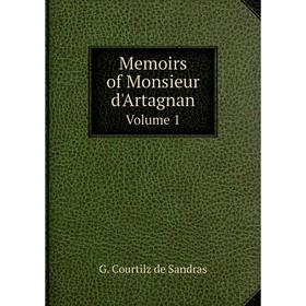 

Книга Memoirs of Monsieur d'ArtagnanVolume 1