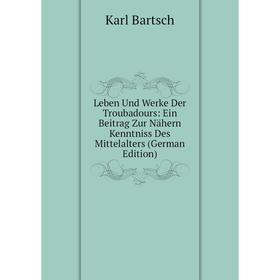 

Книга Leben Und Werke Der Troubadours: Ein Beitrag Zur Nähern Kenntniss Des Mittelalters