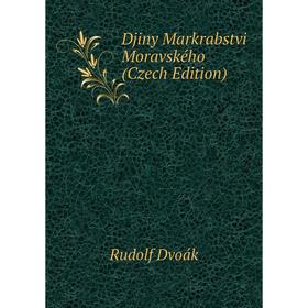 

Книга Djiny Markrabstvi Moravského (Czech Edition)