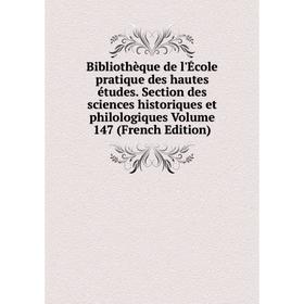

Книга Bibliothèque de l'École pratique des hautes études. Section des sciences historiques et philologiques Volume 147 (French Edition)
