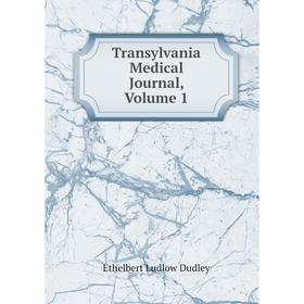 

Книга Transylvania Medical Journal, Volume 1