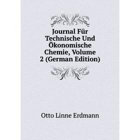 

Книга Journal Für Technische Und Ökonomische Chemie, Volume 2