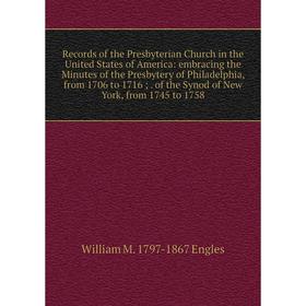

Книга Records of the Presbyterian Church in the United States of America