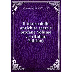 

Книга Il tesoro delle antichita sacre e profane Volume v.4 (Italian Edition)